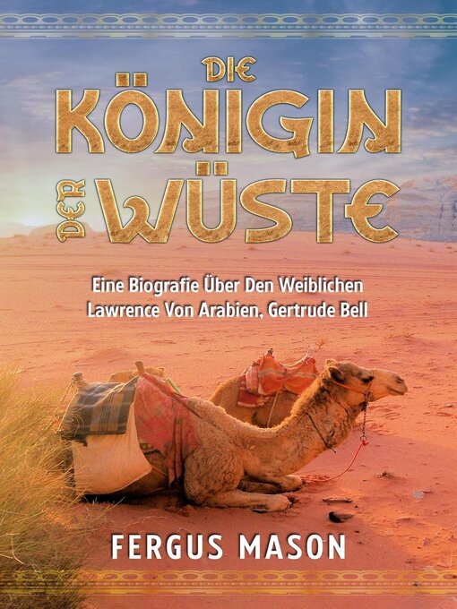 Title details for Die Königin Der Wüste by Fergus Mason - Available